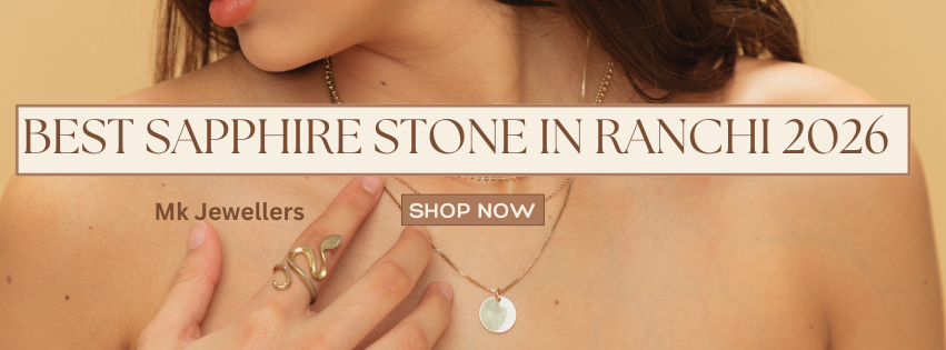 Best Sapphire Stone In Ranchi 2026 – M.K. Jewellers